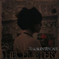 The Silent Escape - Hide Them In the Cemetary