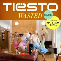 Tiësto - Wasted