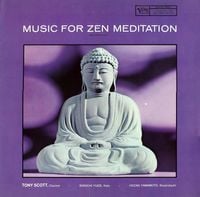 Tony Scott, Shinichi Yuize, & Hozan Yamamoto - Music For Zen Meditation And Other Joys