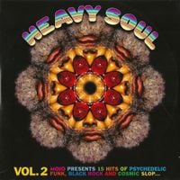 Various Artists - Heavy Soul Vol. 2: Mojo Presents 15 Hits of Psychedelic Funk, Black Rock and Cosmic Slop...