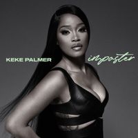 Keke Palmer - Imposter