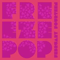 Freezepop - February Fourteen