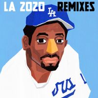 Blu - LA 2020 Remixes