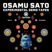 佐藤理 [Osamu Sato] - Experimental Demo Tapes