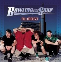 Bowling For Soup - Almost