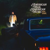 Ron Pope - American Man, American Music