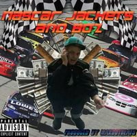 KirbLaGoop - Nascar Jacket'z An Bo'z