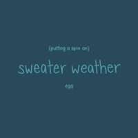 Egg - putting a spin on sweater weather