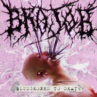 Brojob - BLUDGEONED TO DEATH