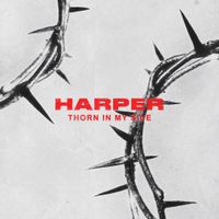 Harper - Thorn In My Side
