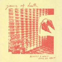 Jaws Of Death - People I Won't Ever See Again