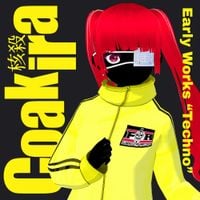 Coakira - Early Works "Techno"