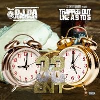 OJ Da Juiceman - Trapped Out Like Ah 9to5