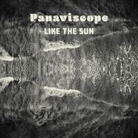 Panaviscope - Like the Sun