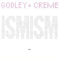 Godley & Creme - Ismism