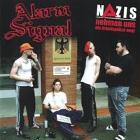 Alarmsignal - Nazis nehmen uns die Arbeitspl&auml;tze weg