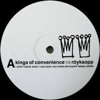 Kings of Convenience - I Don't Know What I Can Save You From