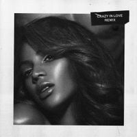 Beyonc&eacute; - Crazy In Love (Remix)