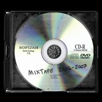 Sofijah - Mixtape 2006 - 2007