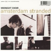 Midnight Choir - Amsterdam Stranded