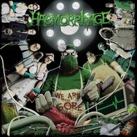Haemorrhage - We Are the Gore