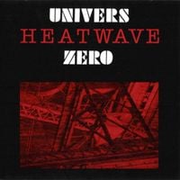 Univers Z&eacute;ro - Heatwave