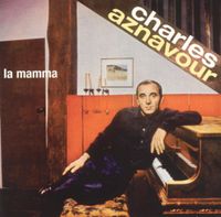 Charles Aznavour - La mamma