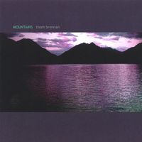 Thom Brennan - Mountains