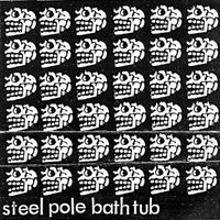 Steel Pole Bath Tub - We Own Drrrills