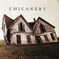 Chicanery - Chicanery