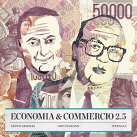 GIONNI GIOIELLI & GIONNI GRANO - Economia e Commercio 2.5