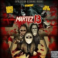 DOWNZOUTHKINGZ - MARTEZ 13