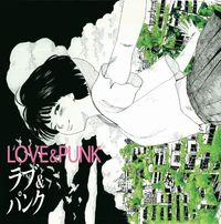 愛しておくれ - LOVE&PUNK
