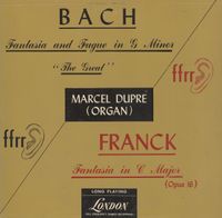 Marcel Dupré - Fantasia and Fugue in G Minor "the Great" / Fantasia in C Major (Opus 16)
