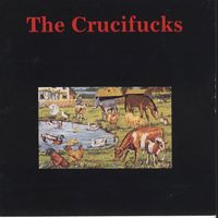 The Crucifucks - The Crucifucks