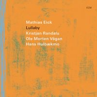 Mathias Eick, Kristjan Randalu, Ole Morten V&aring;gan & Hans Hulb&aelig;kmo - Lullaby