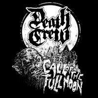 Death Crew - Call Of The Full Moon