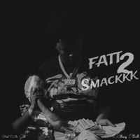 Slimey Trelle - Fatt Smackkk 2