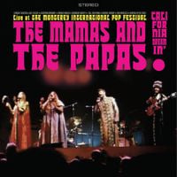 The Mamas & The Papas - Live at the Monterey International Pop Festival