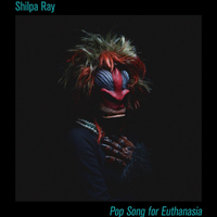 Shilpa Ray - Pop Song for Euthanasia