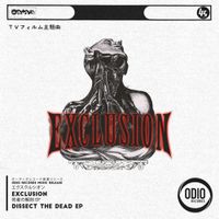 Exclusion - Dissect The Dead