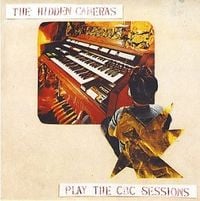 The Hidden Cameras - Play the CBC Sessions