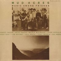 Mud Acres - Music Among Friends