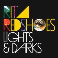 Rita Redshoes - Lights & Darks