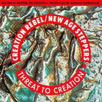 Creation Rebel & New Age Steppers - Threat to Creation