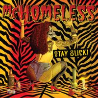 MC Homeless - Stay Slick