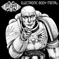 Stuka - Electronic Body Metal