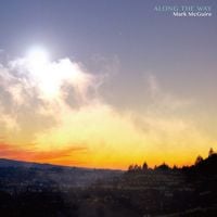 Mark McGuire - Along the Way