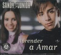 Sandy & Junior - Aprender a Amar