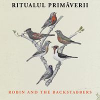 Robin And The Backstabbers - Ritualul Primaverii